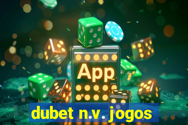 dubet n.v. jogos