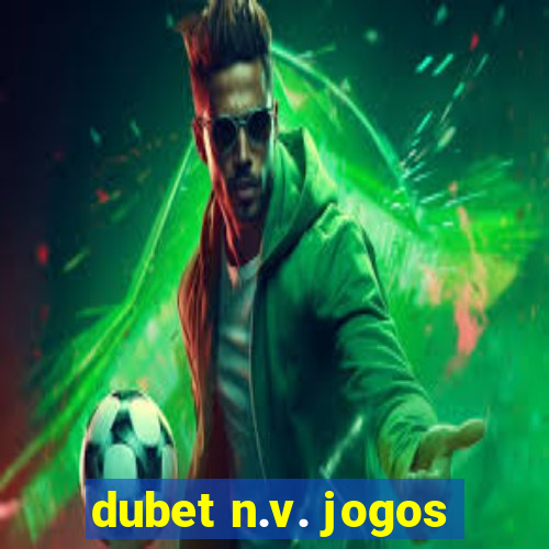 dubet n.v. jogos