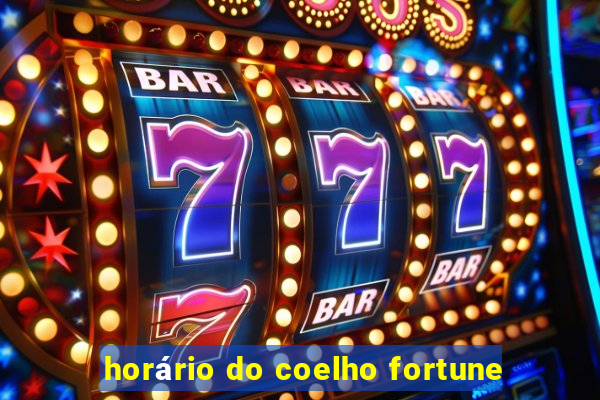 horário do coelho fortune