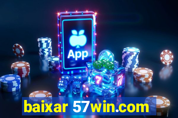 baixar 57win.com