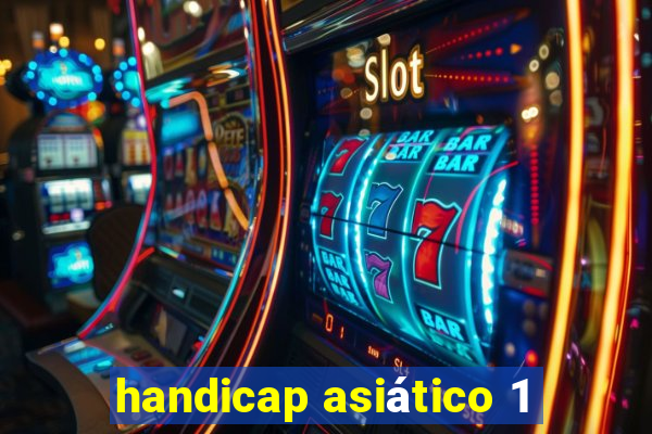 handicap asiático 1