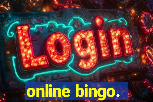 online bingo.