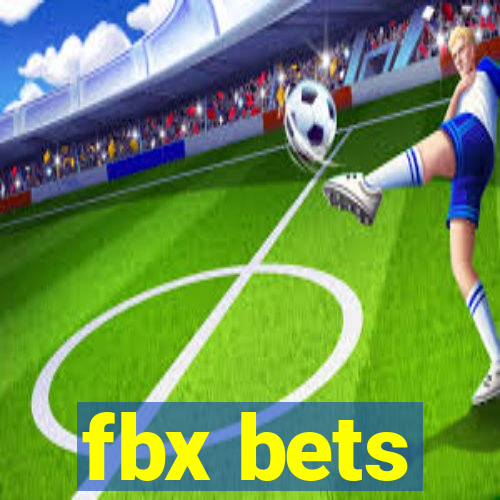 fbx bets