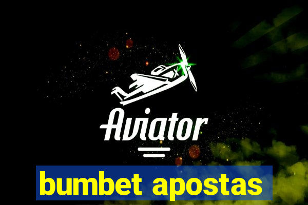 bumbet apostas