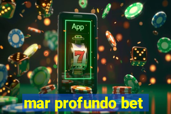 mar profundo bet