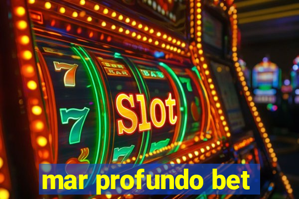 mar profundo bet