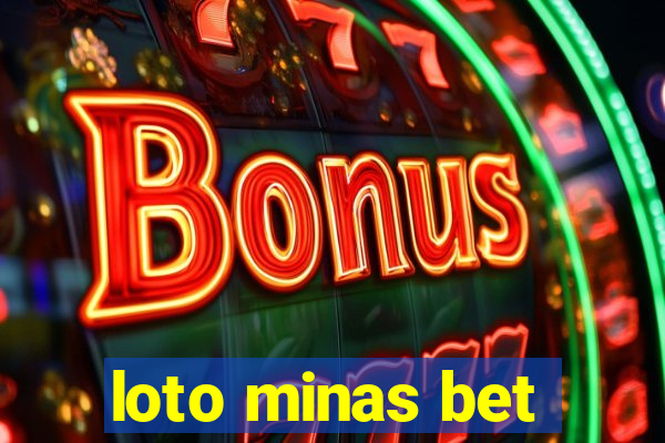 loto minas bet