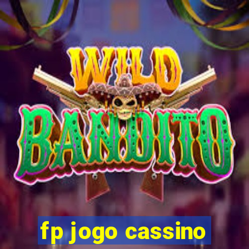 fp jogo cassino