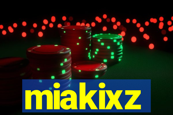 miakixz