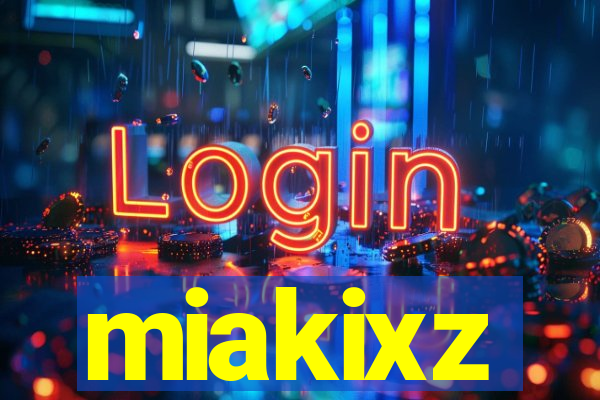 miakixz