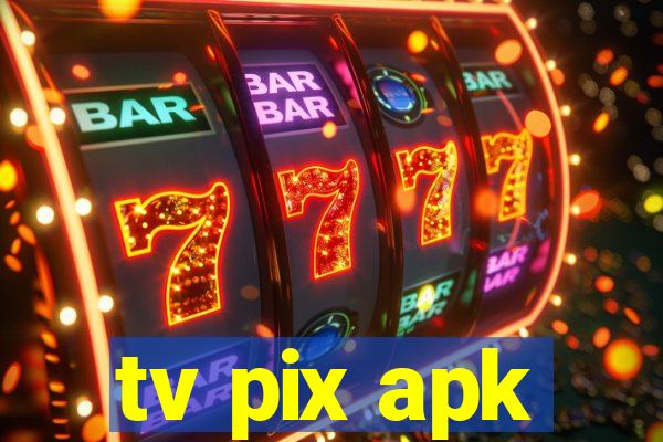 tv pix apk