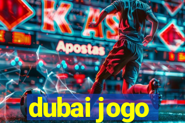 dubai jogo