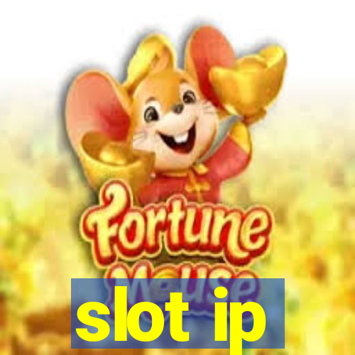 slot ip