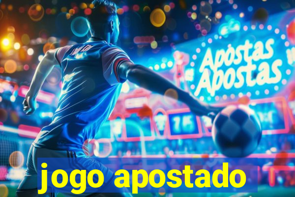 jogo apostado