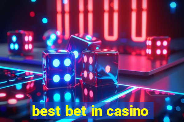 best bet in casino