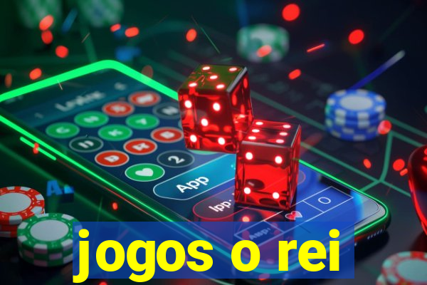 jogos o rei