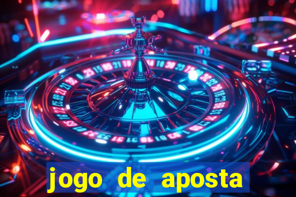 jogo de aposta dinheiro real