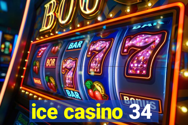 ice casino 34