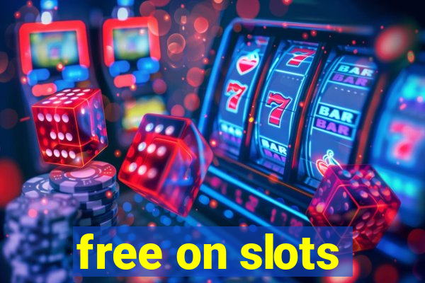 free on slots