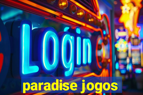 paradise jogos