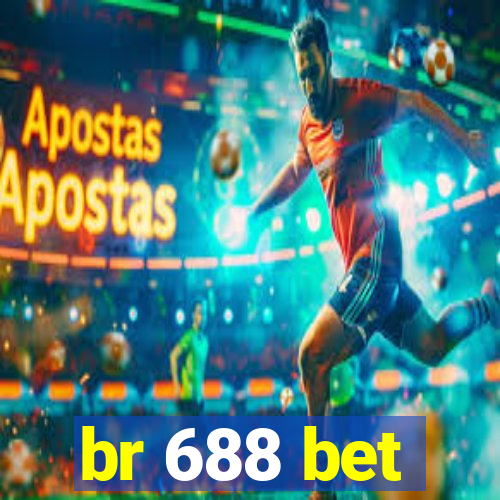 br 688 bet