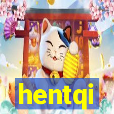 hentqi