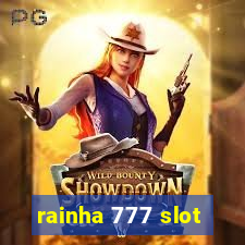 rainha 777 slot