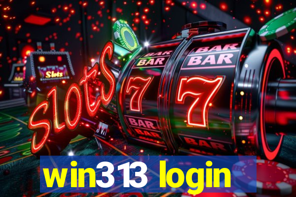 win313 login