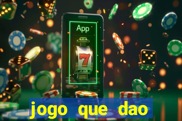 jogo que dao dinheiro de verdade