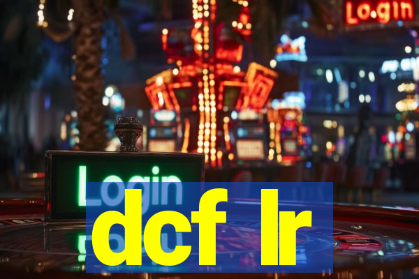 dcf lr