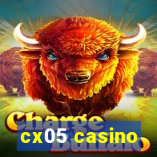 cx05 casino