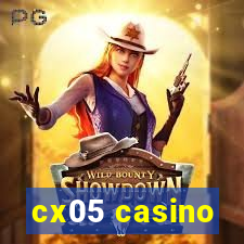 cx05 casino