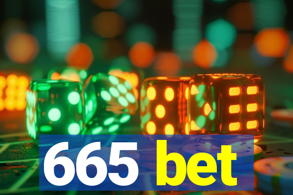 665 bet