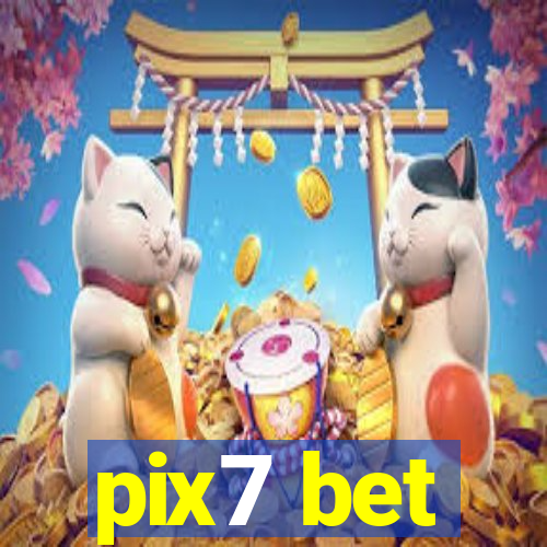 pix7 bet