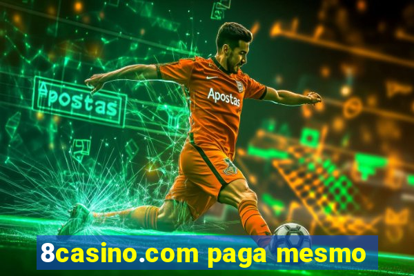 8casino.com paga mesmo