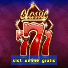 slot online gratis senza scaricare