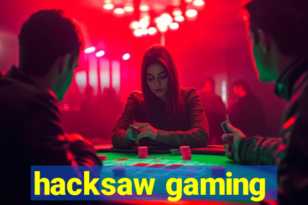 hacksaw gaming