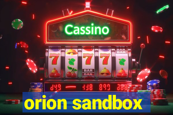 orion sandbox