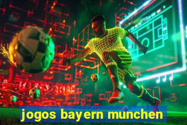 jogos bayern munchen