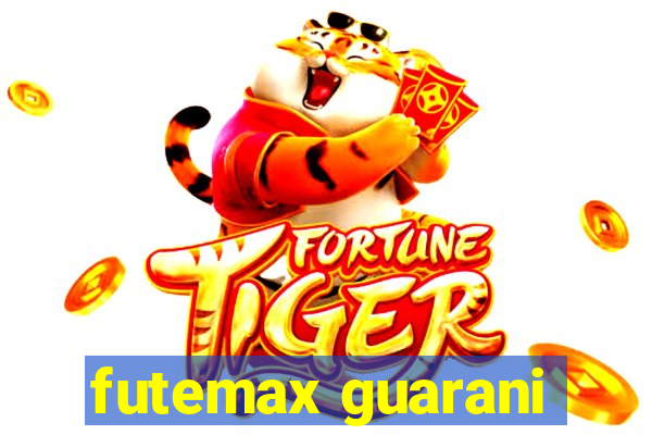 futemax guarani