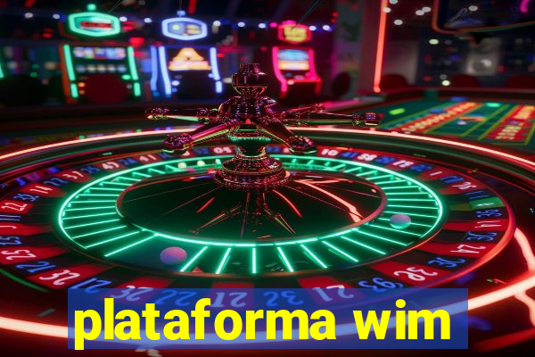 plataforma wim