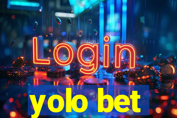 yolo bet