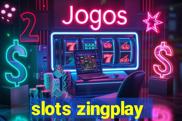 slots zingplay