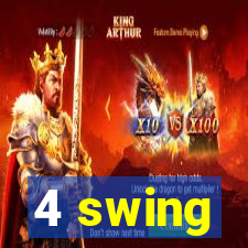 4 swing