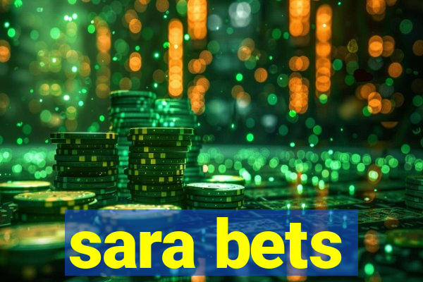 sara bets