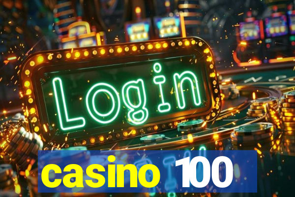 casino 100