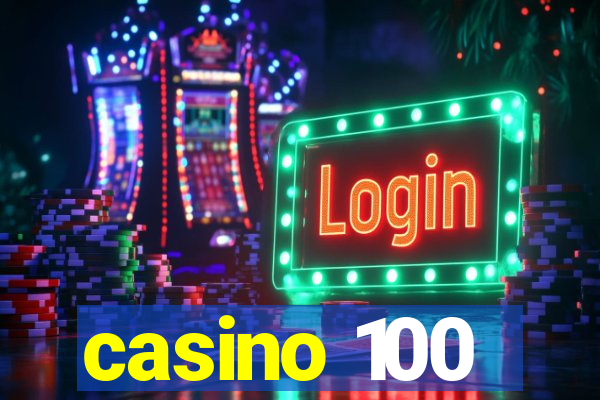 casino 100