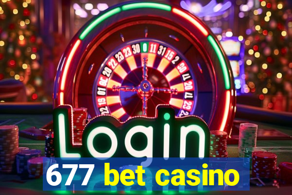 677 bet casino