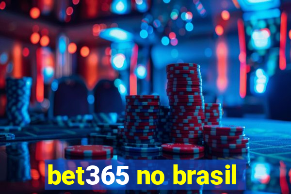 bet365 no brasil