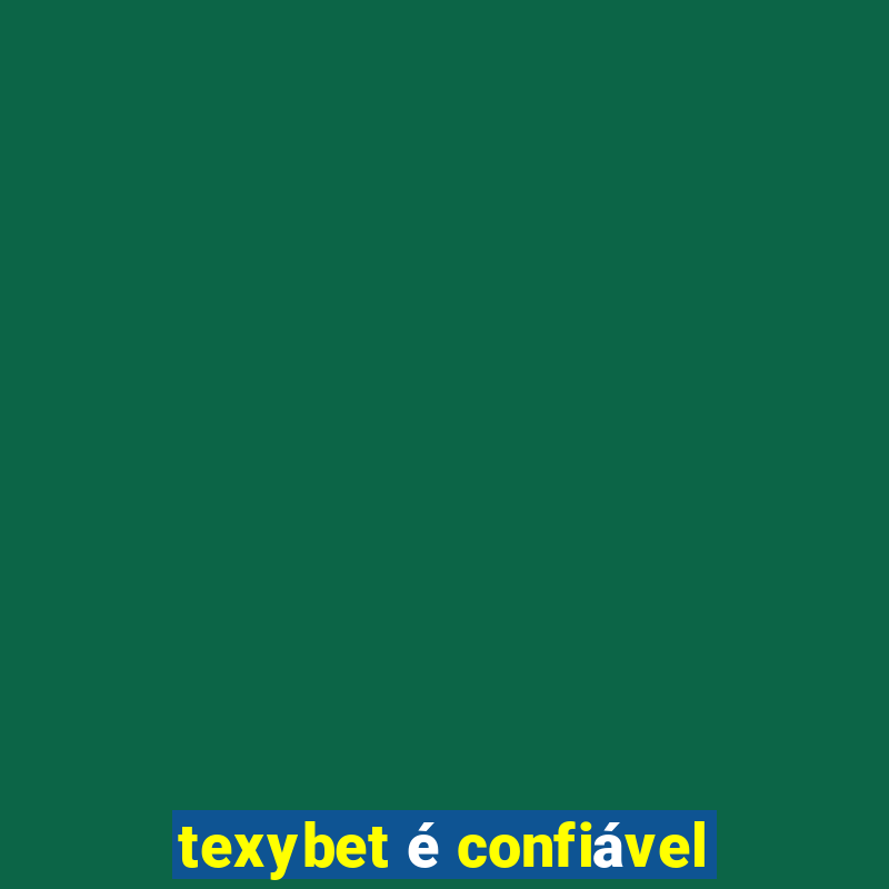 texybet é confiável